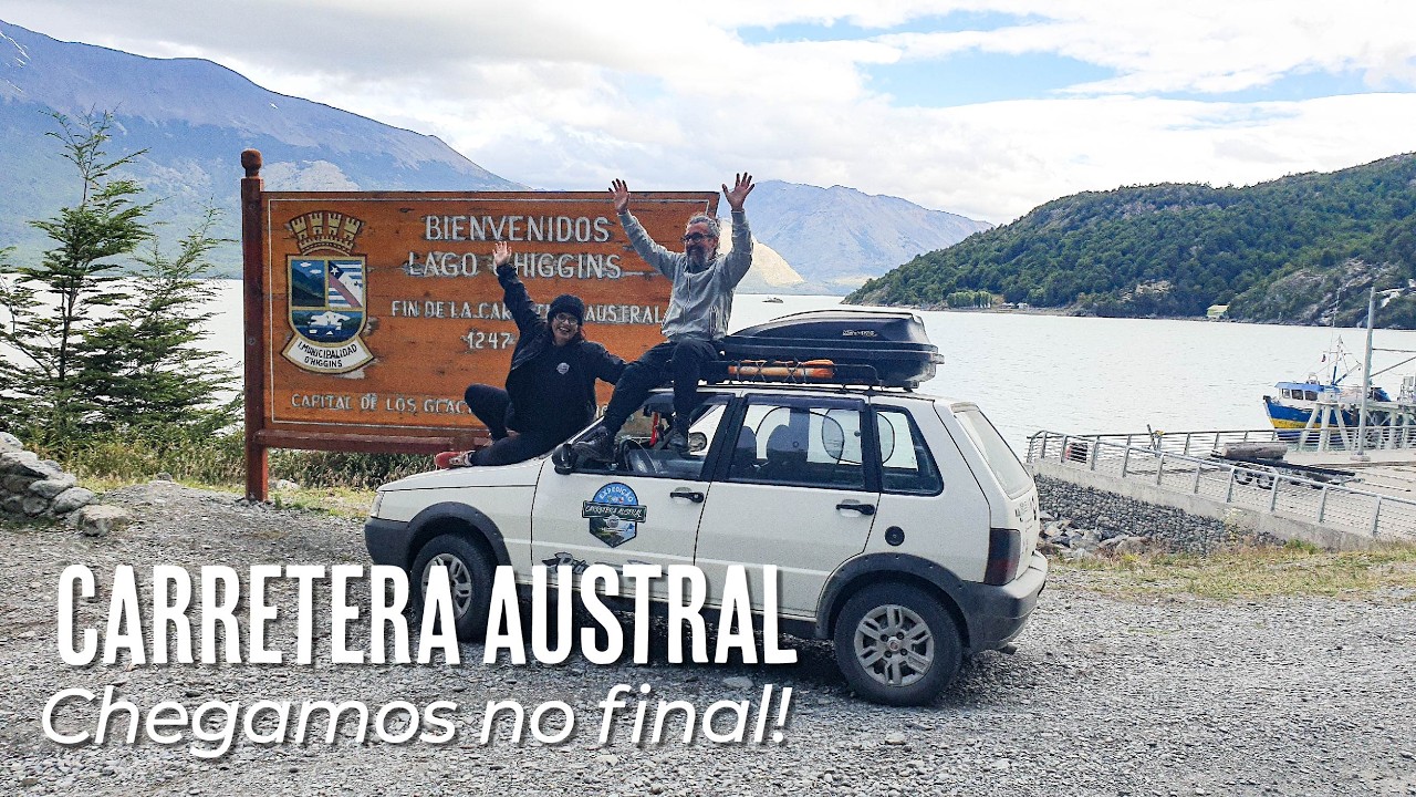 15 - EXPEDIÇÃO CARRETERA AUSTRAL - FINAL DA CARRETERA