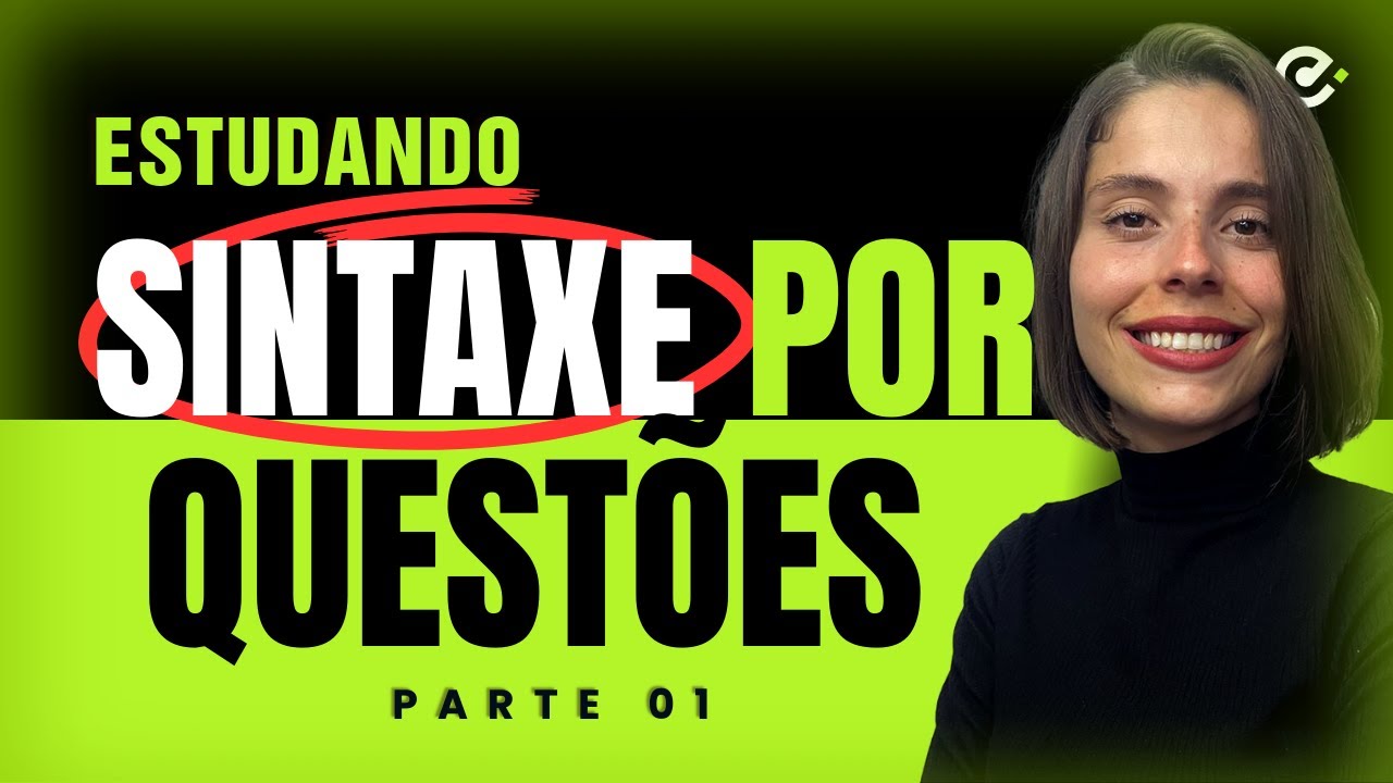 Estudando sintaxe por questões (parte I)