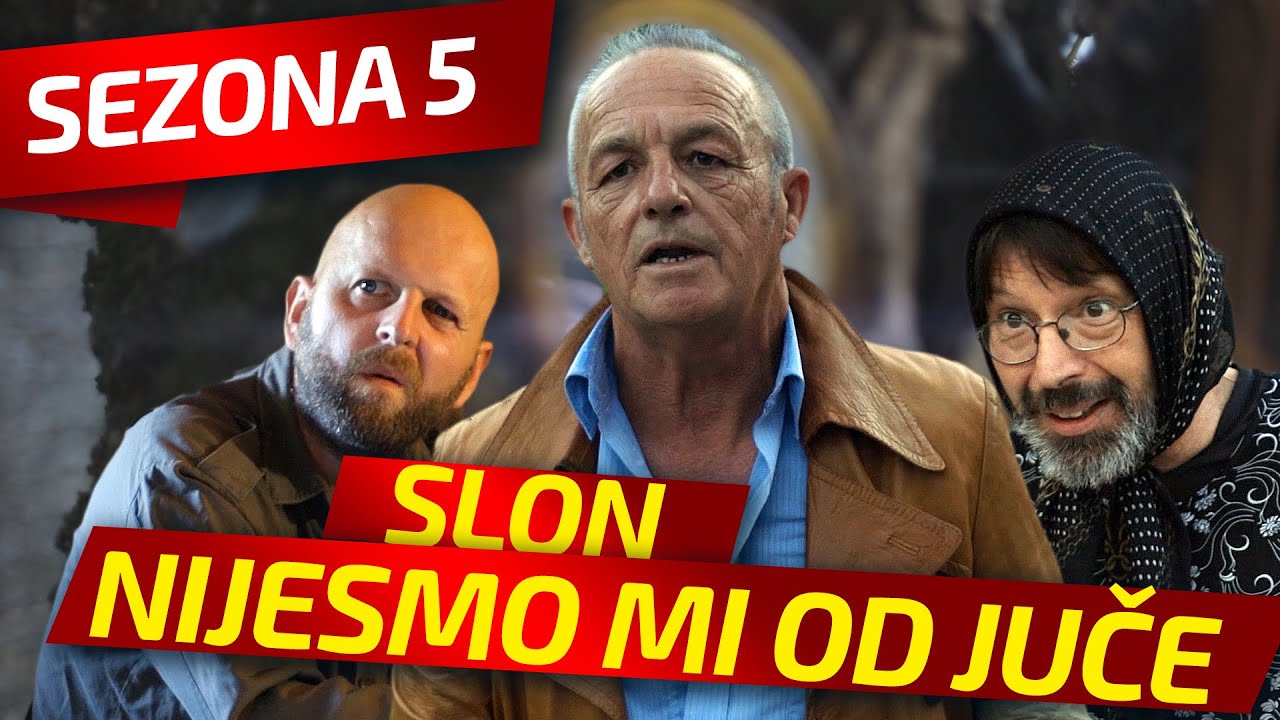 NIJESMO MI OD JUČE - EPIZODA 138 || SLON