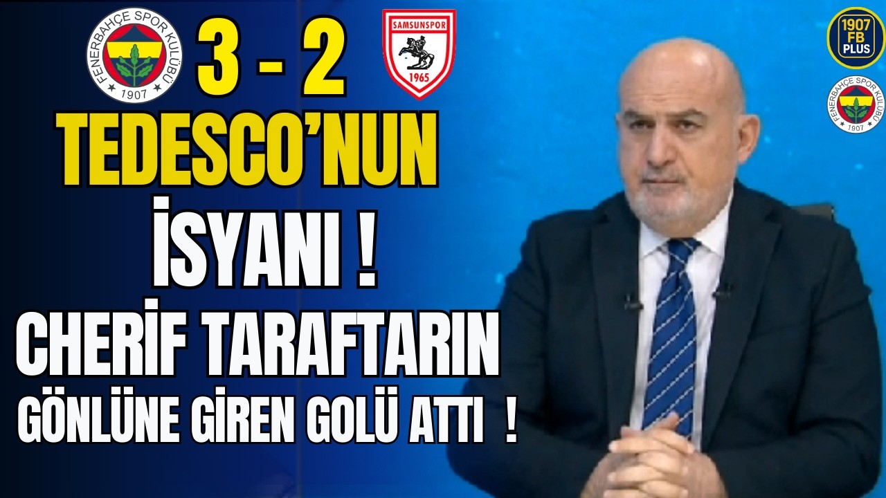 Tedesco'nun İsyanı! Cherif Gönüllere Giren Golü Attı!