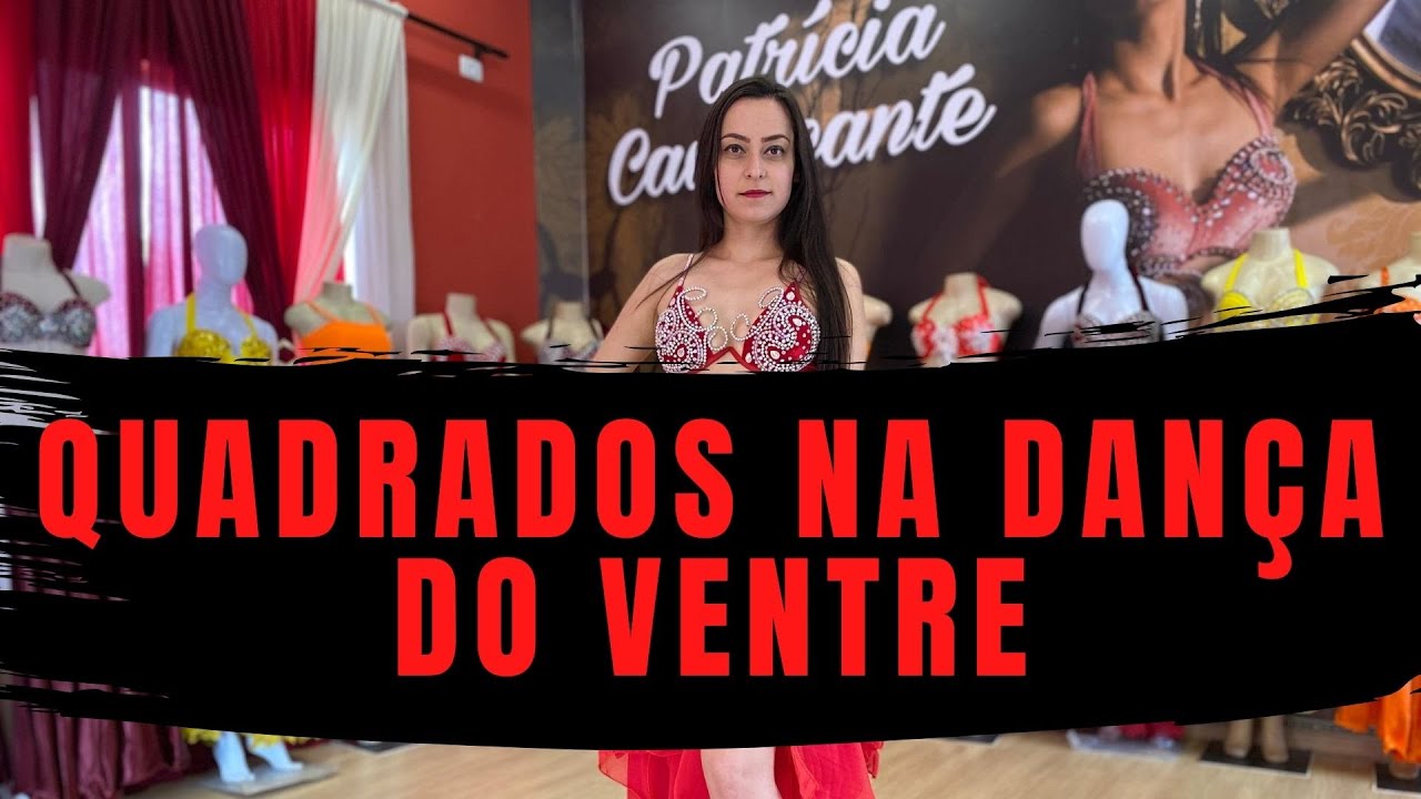 [QUADRADINHOS QUADRIS E BUSTO TUTORIAL PASSO A PASSO] | DANÇA DO VENTRE | PATRÍCIA CAVALCANTE