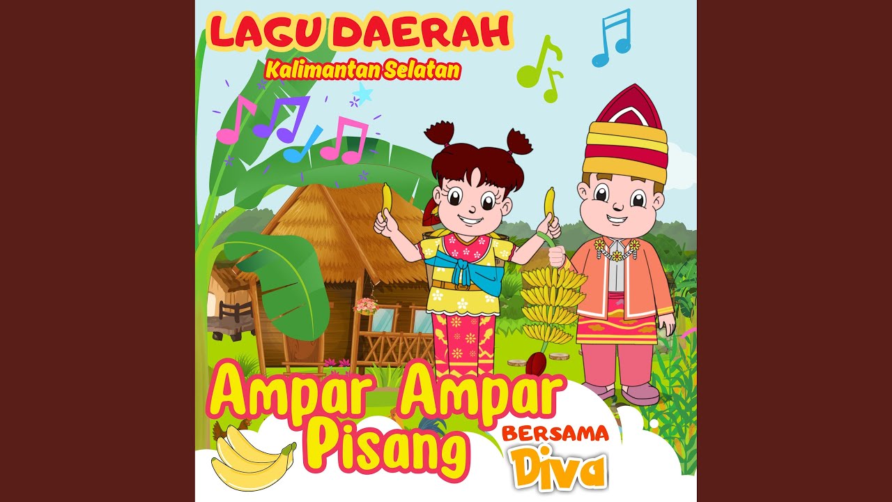 Aampar Ampar Pisang (Lagu Daerah Kalimantan Selatan)