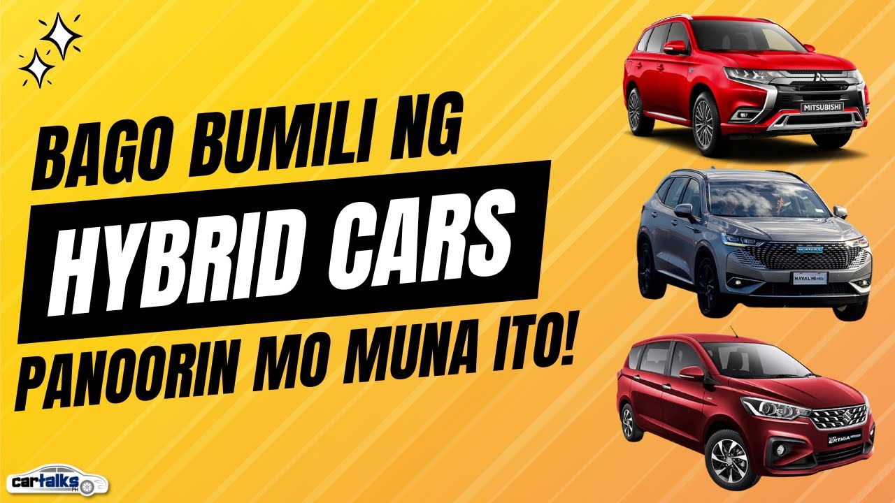 Hybrid Vehicles - Mga Dapat Mong Malaman! | Car Talks PH