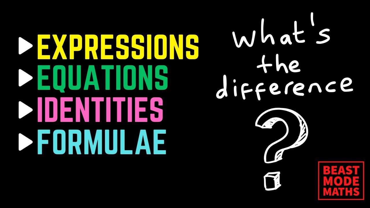 Expressions, Equations, Identities & Formulae - What's the difference?