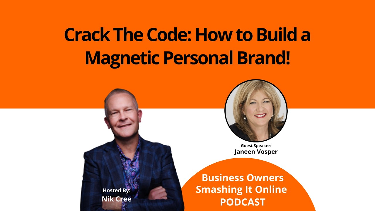 Crack The Code: How to Build a Magnetic Personal Brand! with Janeen Vosper
