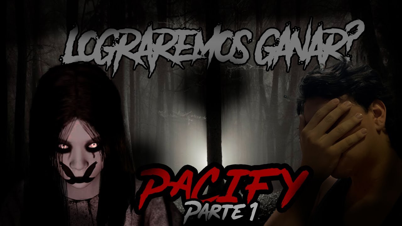 ¿Quieres asustarte? | PACIFY PARTE 1 | LITVENZY