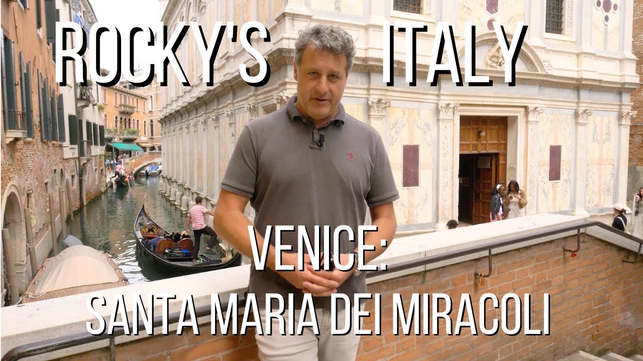 ROCKY'S ITALY: Venice - Santa Maria dei Miracoli