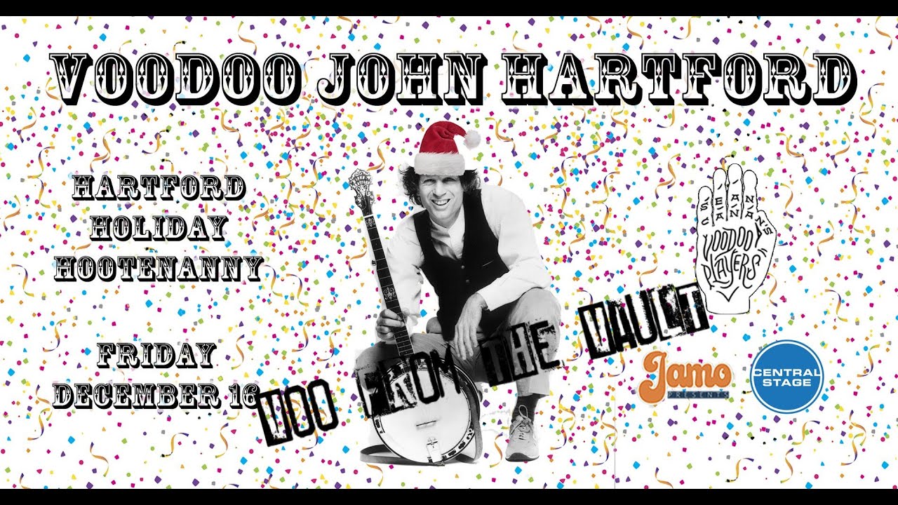 Voodoo from the Vault: Voodoo John Hartford 12/16/2022