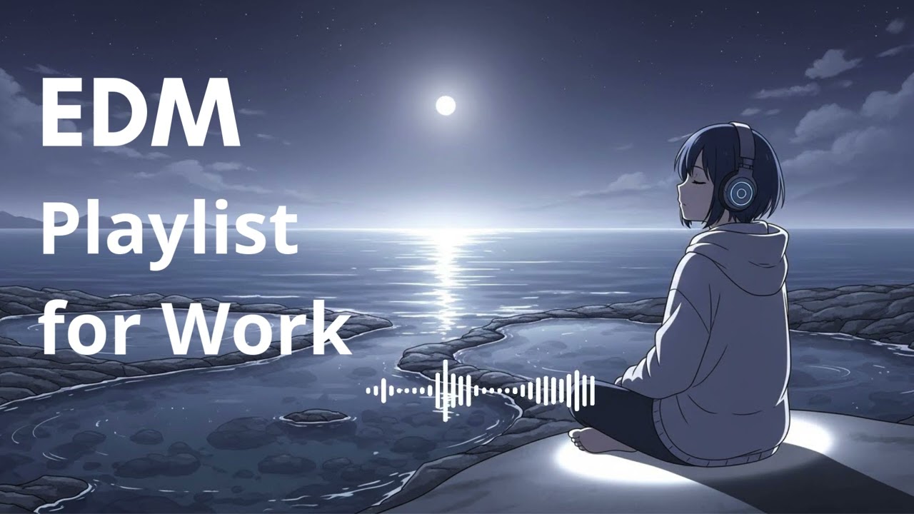 Work & Study EDM Mix — Calm Beats to Stay Focused