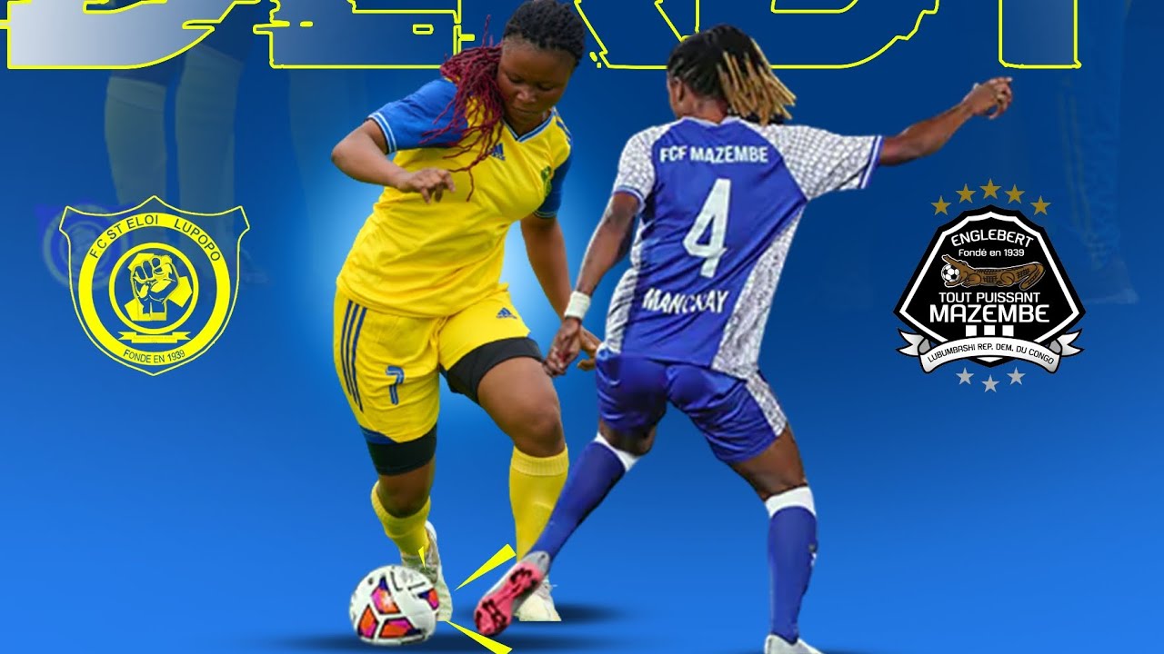 Résumé Derby Dame : FCF MAZEMBE vs FCF LUPOPO. 08.02.2023