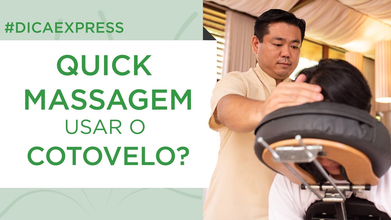 Você usa o seu cotovelo na quick massagem?
