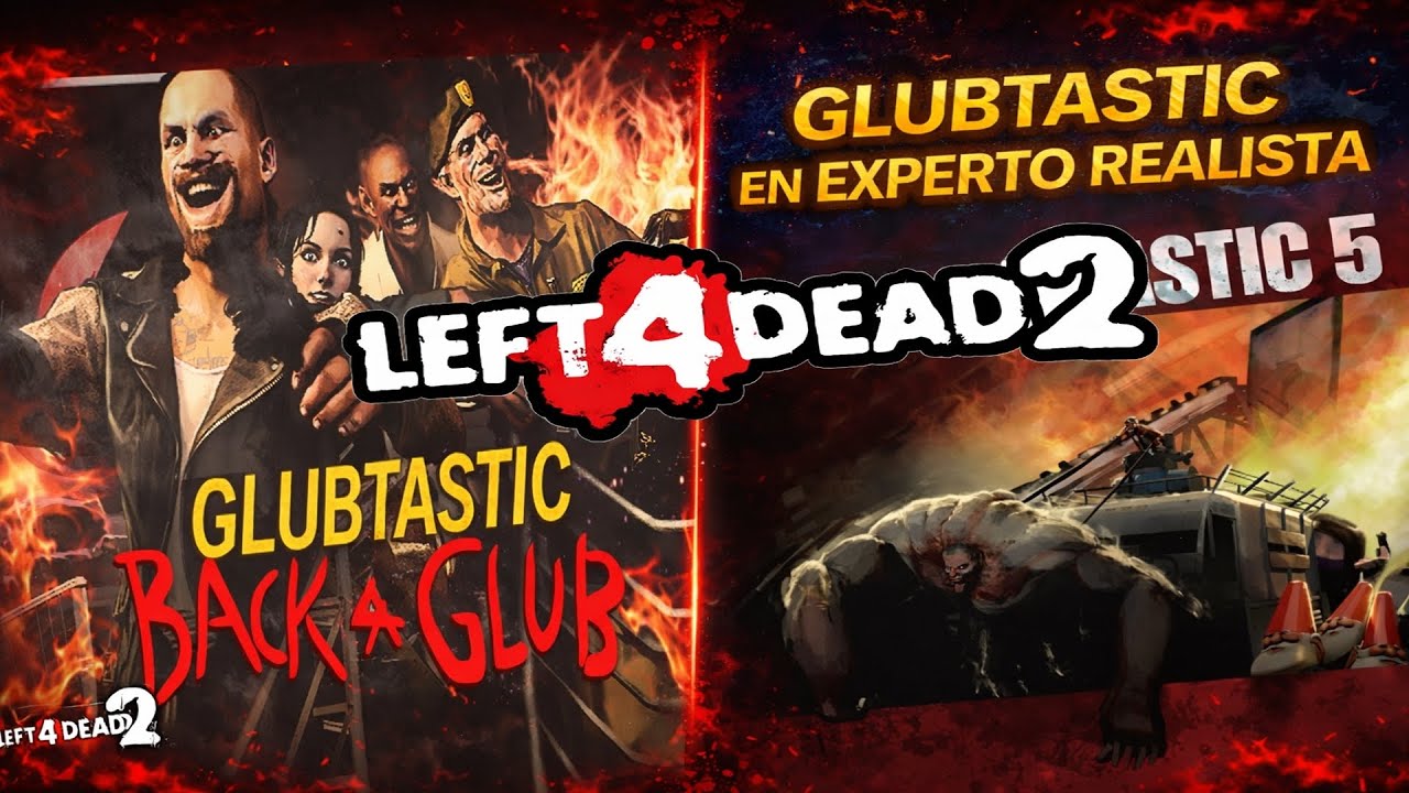 LOS MAPAS MÁS TROLLES DE LEFT 4 DEAD 2 | GLUBTASTIC BACK FOR GLUB | JUGANDO CON SUBS