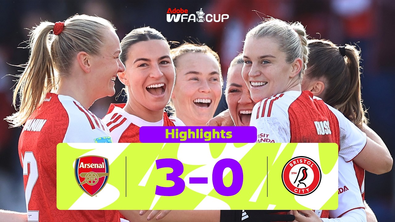 GUNNERS MARCH ON | Arsenal (3-0) Bristol City | Fifth Round | Adobe Women's FA Cup 2025-26