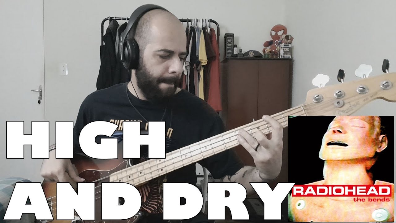 High And Dry (Radiohead) BASS COVER