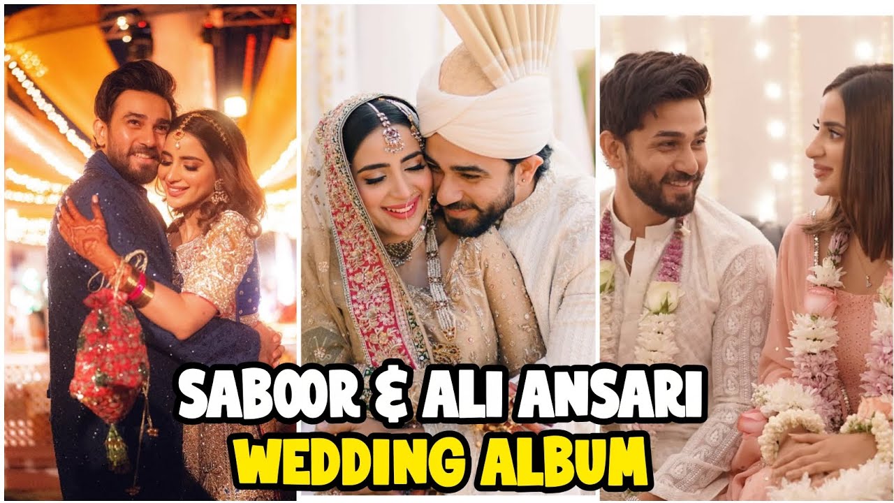 Pakistani Actress Saboor & Ali Ansari Wedding Album |Saboor Ali Ansari Ki Shadi ki pictures 
