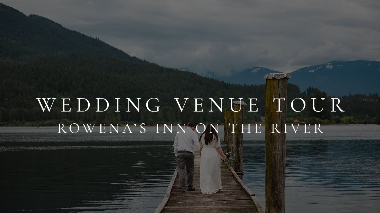 Rowena's Inn on the River - Fraser Valley Wedding Venue