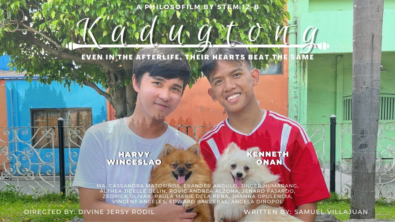 Kadugtong | STEM 12-B ORIGINALS | PHILOSOFILM 2022 | TANAUAN INSTITUTE | SHS DEPARTMENT