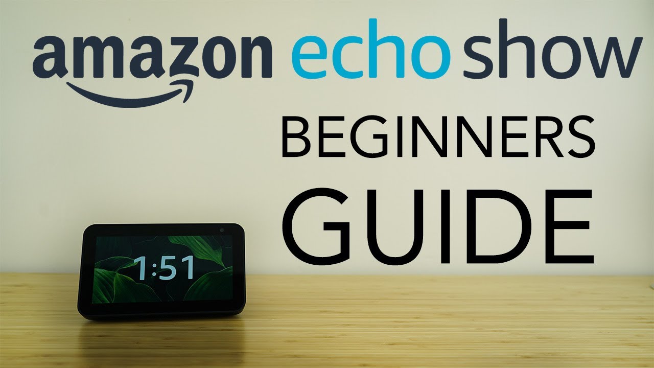 Amazon Echo Show &mdash; полное руководство для начинающих