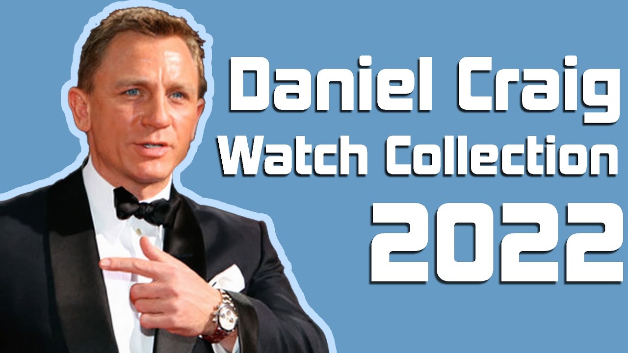 Daniel Craig Watches | What James Bond Wears in Real Life! (2022)