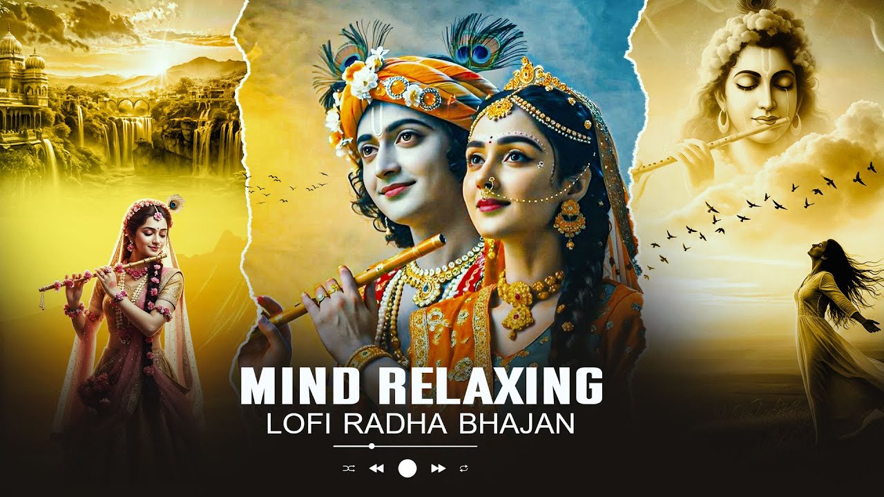 🌼Mind Relaxing Radha Bhajans | Lofi Krishna Bhakti Songs | New Version Song Radharani