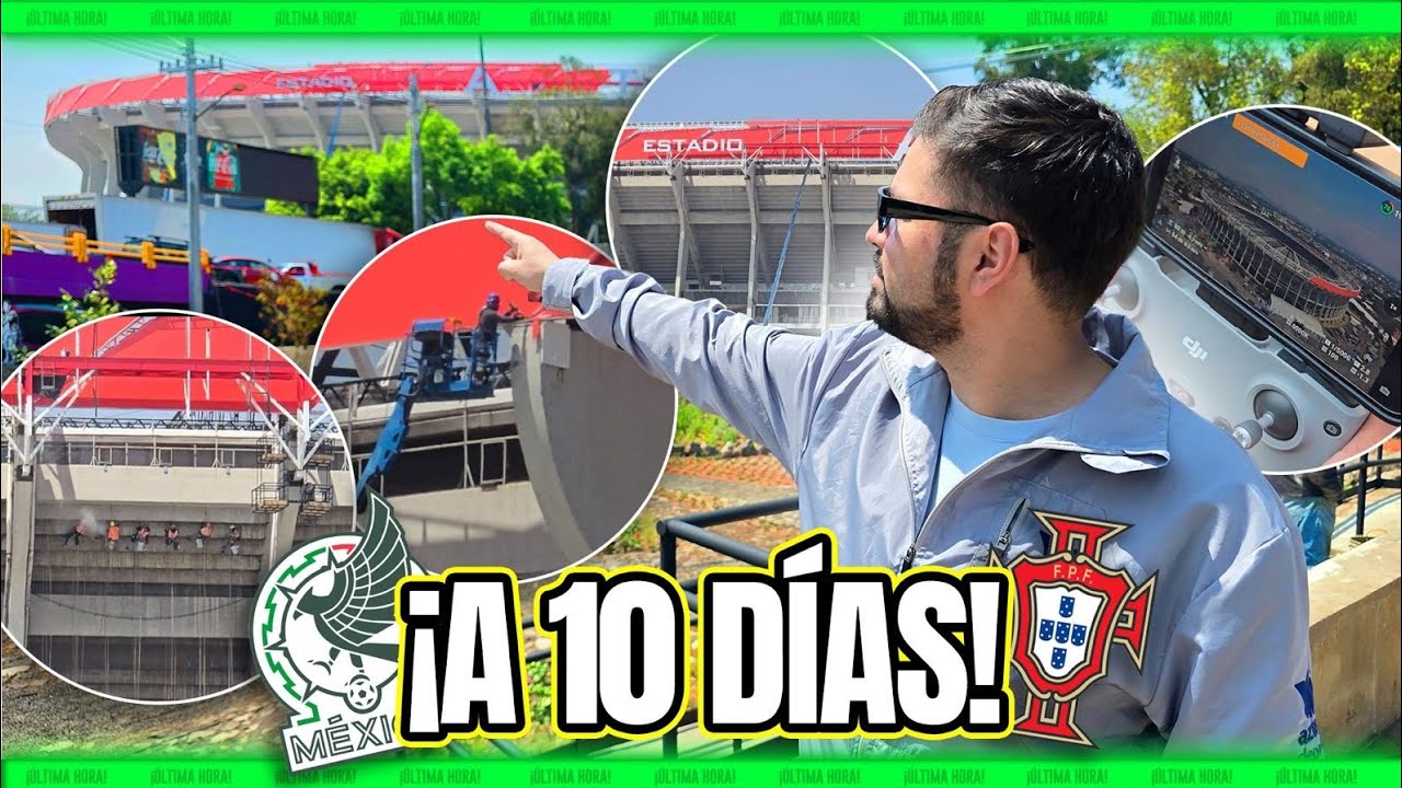 🏟 El Azteca NO está listo... ¿O sí? Mi recorrido REAL a 10 días del México vs Portugal