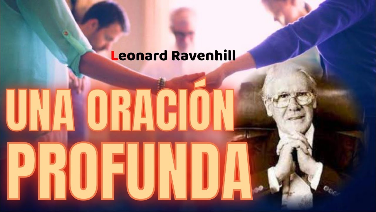 ‼️UN LLAMADO A LA ORACIÓN PROFUNDA‼️- Leonard Ravenhill