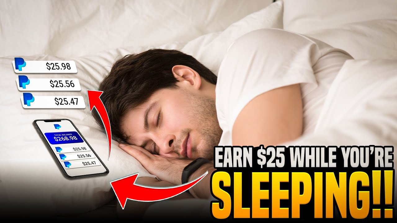 Sleep & Earn  $25 per minute make PayPal money online
