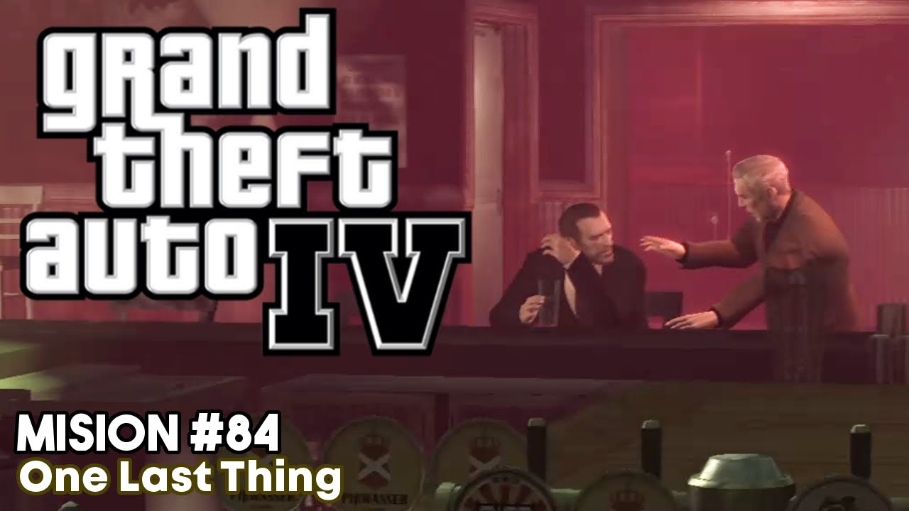 GTA IV - Misión #84 - One Last Thing