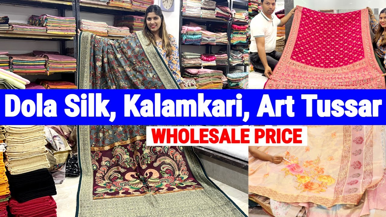 Dola Silk, Kalamkari, Tissue, Chanderi, Art Tussar Saree Wholesale Price Shyam Collection Kolkata