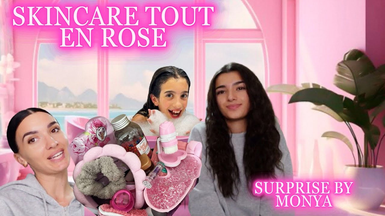 SKINCARE TOUT EN ROSE [ Monia fait une surprise à sa soeur ]