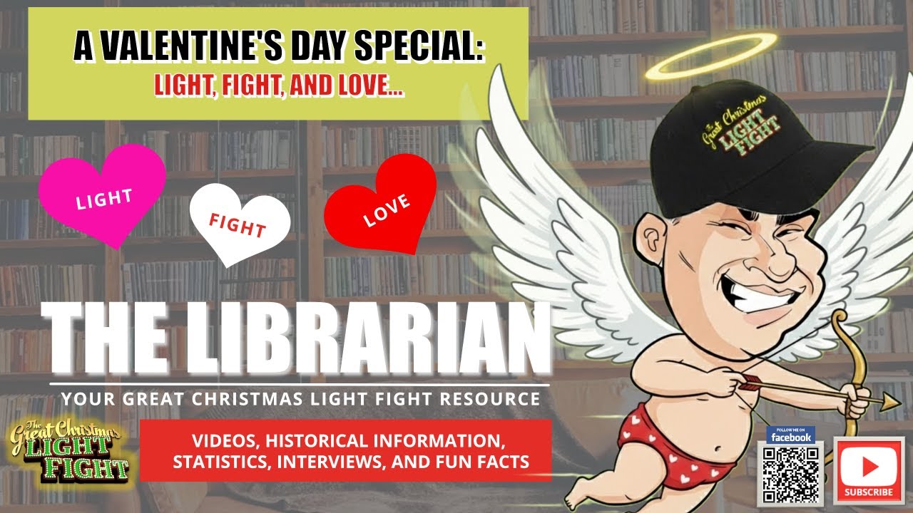 A Valentine's Day Special:  Light, Fight, and LOVE!