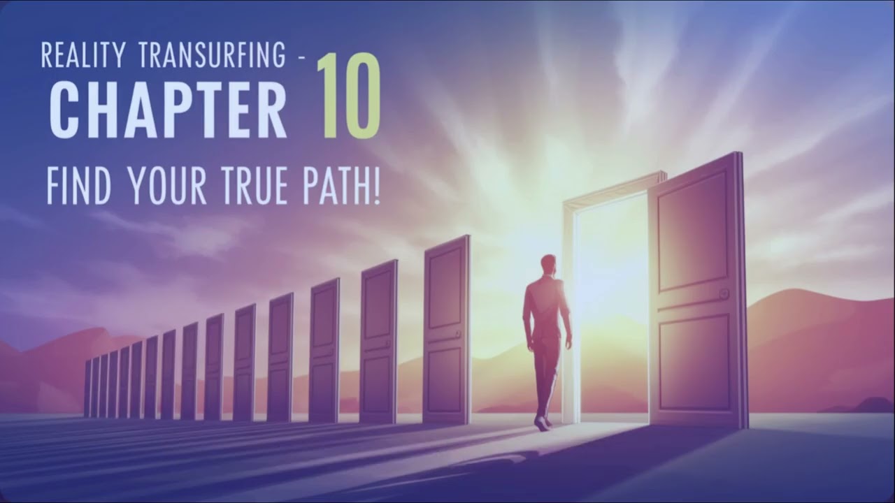 #339 - Reality Transurfing - Chapter 10 - Goals & Doors: Find Your True Path! 🚪✨