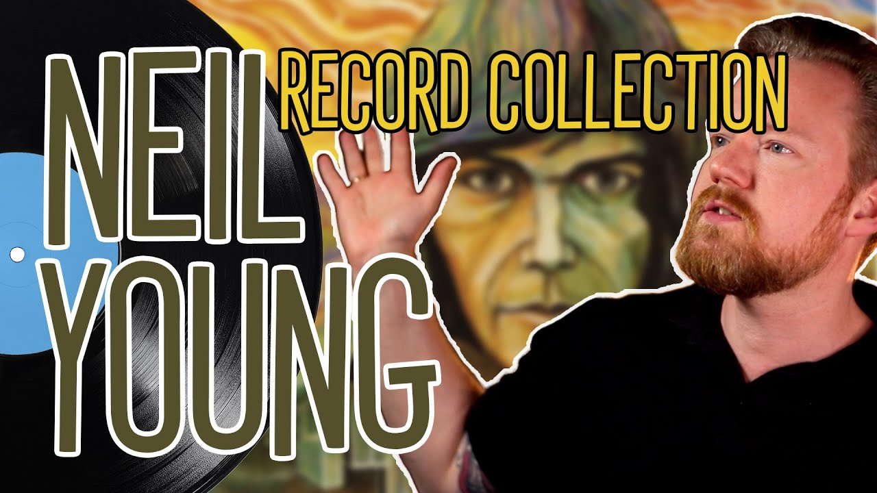 My Neil Young Vinyl Collection