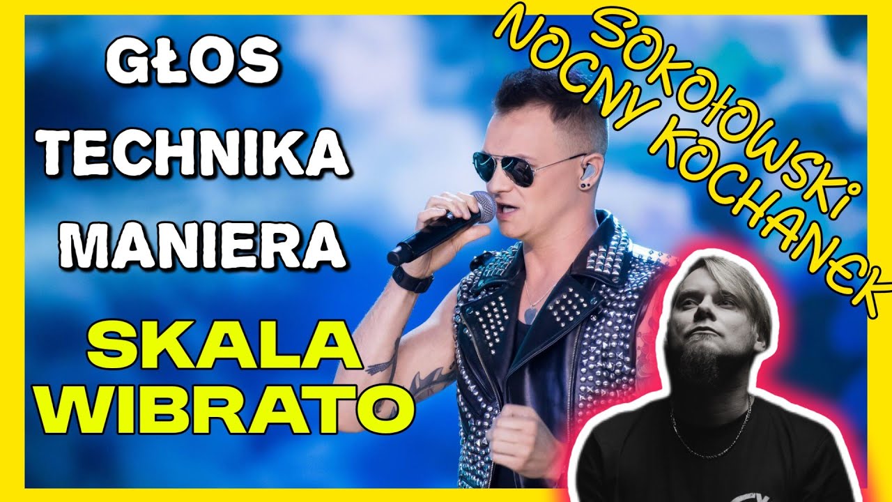 Krzysztof Sokołowski ( Nocny Kochanek ) - głos i technika śpiewu - potęga wokalu