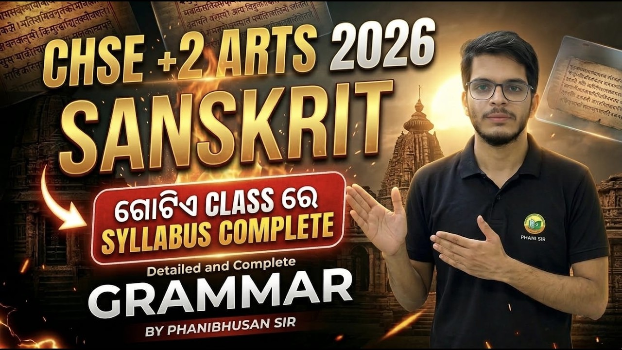 CHSE +2 Arts Sanskrit 2026 | Grammar Complete Syllabus in One Class | Prose & Poetry |#chse2026