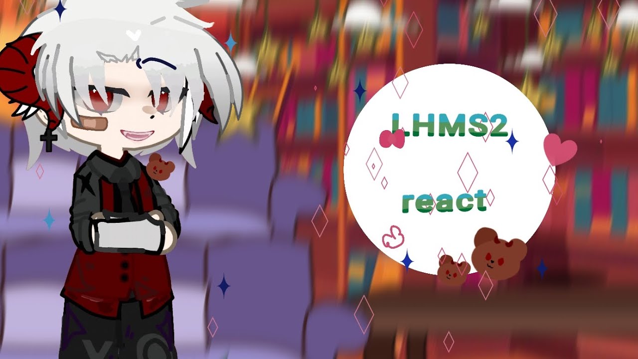 LHMS2 react? || lhms || || jaki || || jakinatsumi || || OC ||by: atatsuu🎧