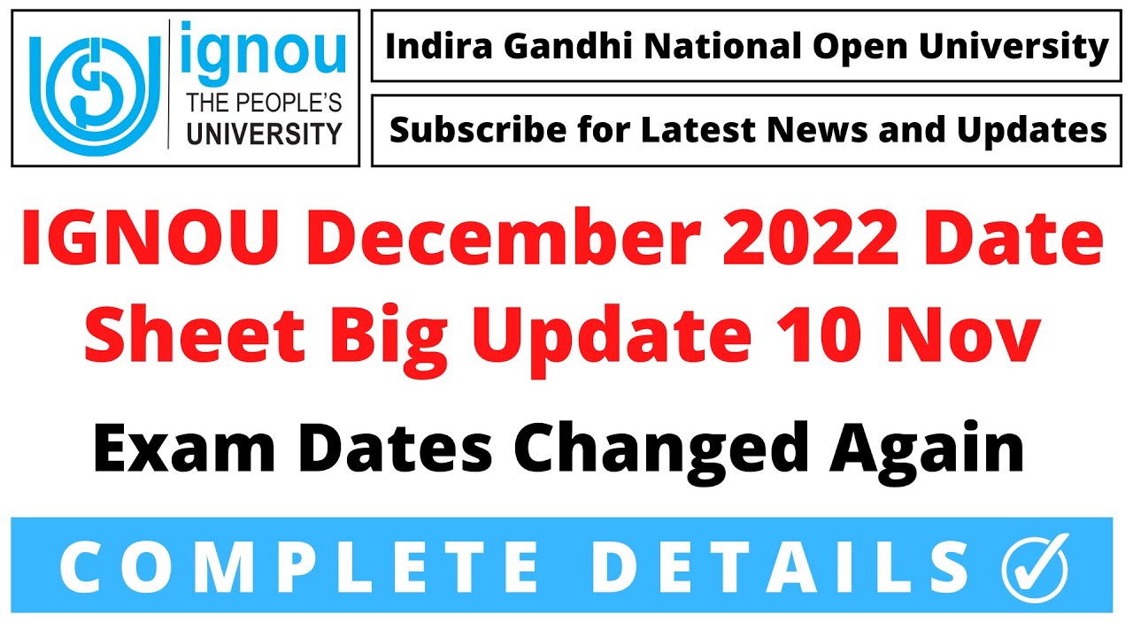 IGNOU December 2022 Date Sheet Big Update 10 Nov, Exam Dates Changed Again