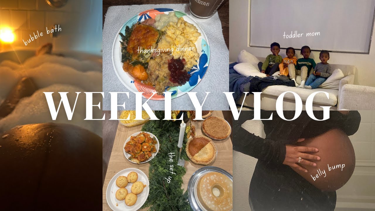 WEEK IN MY LIFE | 31 weeks pregnant, Thanksgiving dinner, dr. visit, & more! 💕