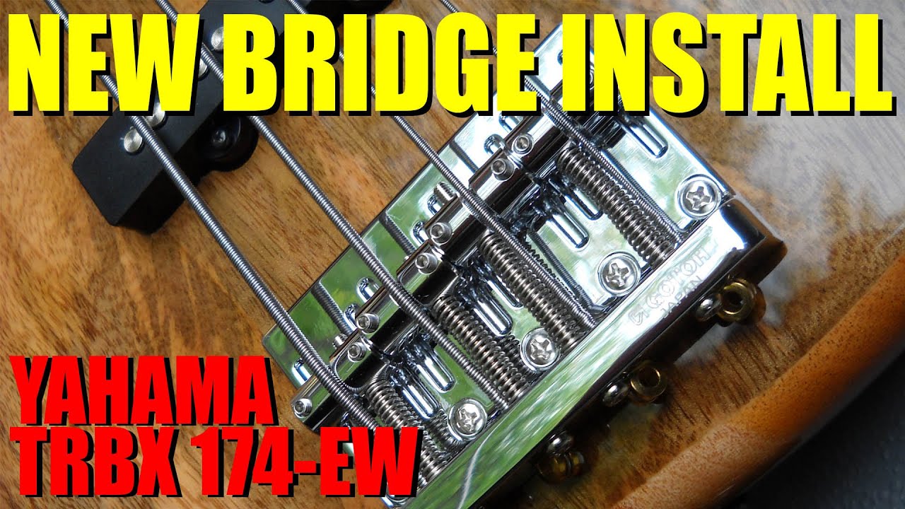 Yamaha Bass TRBX174-EW Модификация: Установка бриджа GOTOH 201B