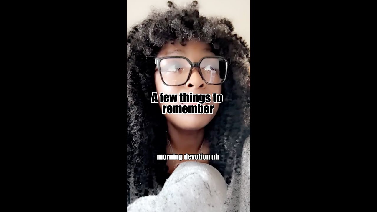 A Few Things To Remember