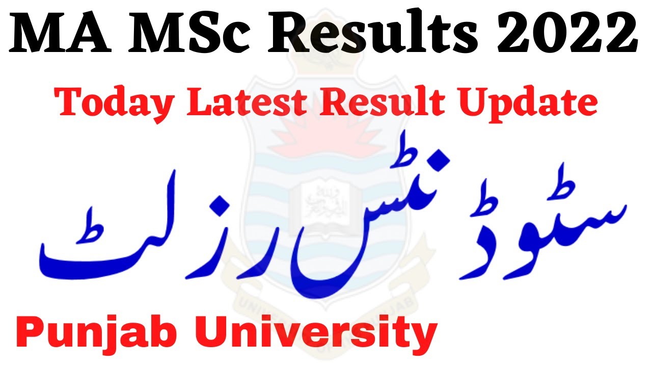 Breaking News MA MSc Results 2022 Punjab University New Update Results Annual 2022 MA MSc PU
