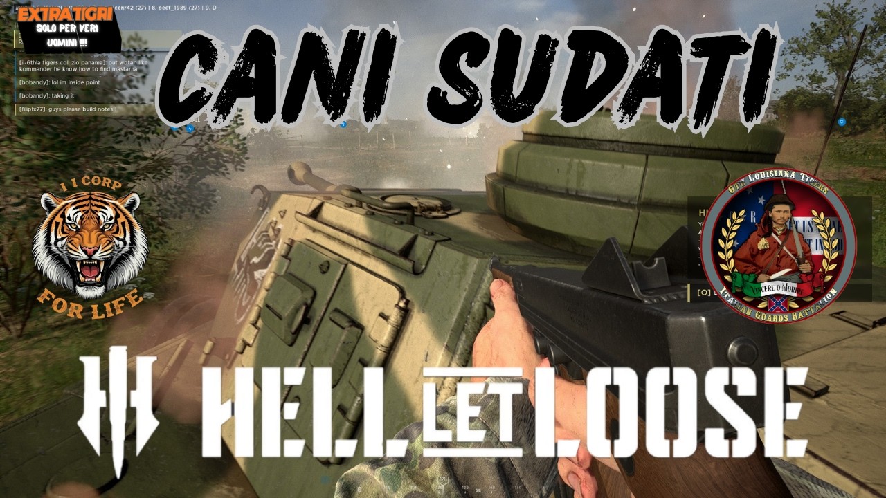 Cani Sudati | ITA #LeTigriDelSesto #HellLetLoose