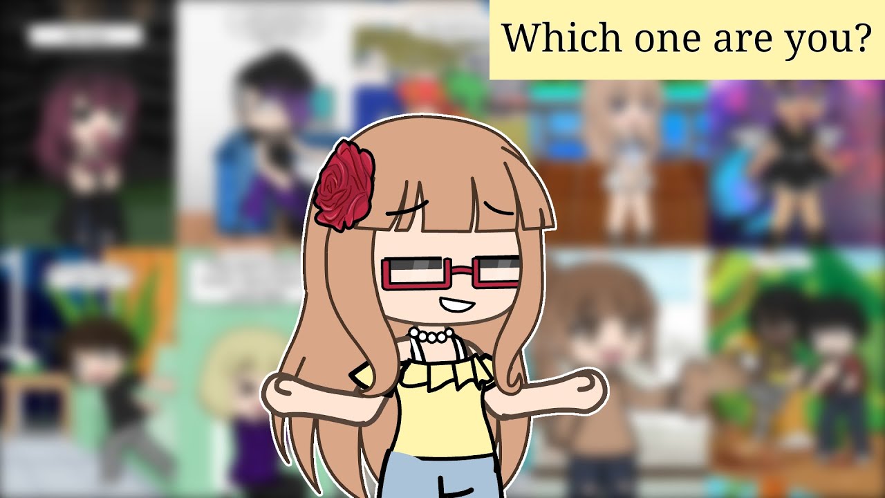 10 Types Of Gachatubers