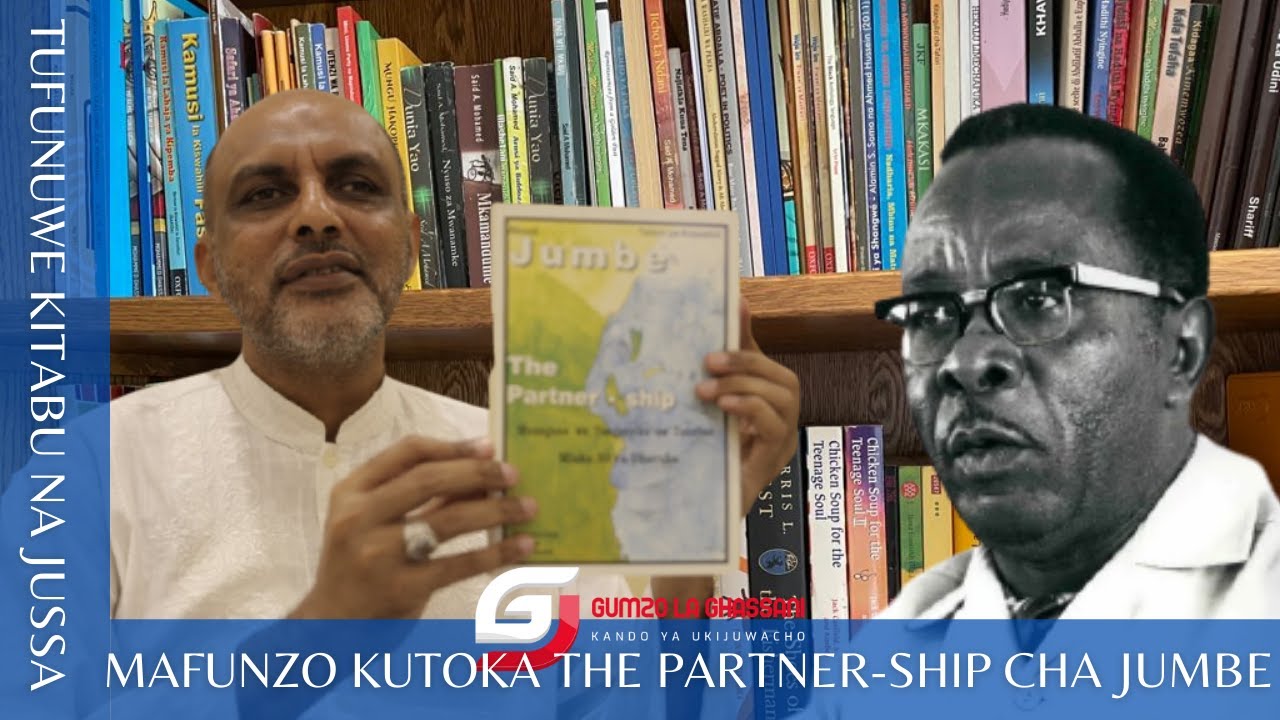 TUFUNUWE KITABU (SILSILA 2): Mafunzo kutoka The Partner-ship cha Mzee Jumbe