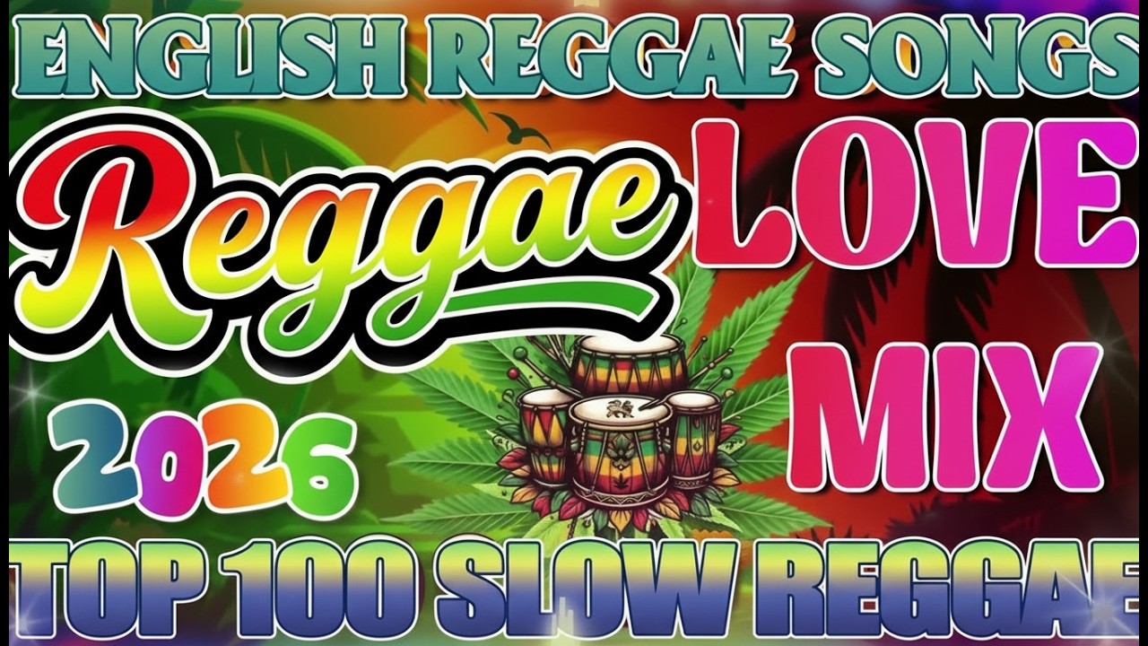 NONSTOP REGGAE LOVE SONGS MIX 2026 💛 RELAXING TROPICAL REGGAE MUSIC 🔔 ALL TIME FAVORITE HITS