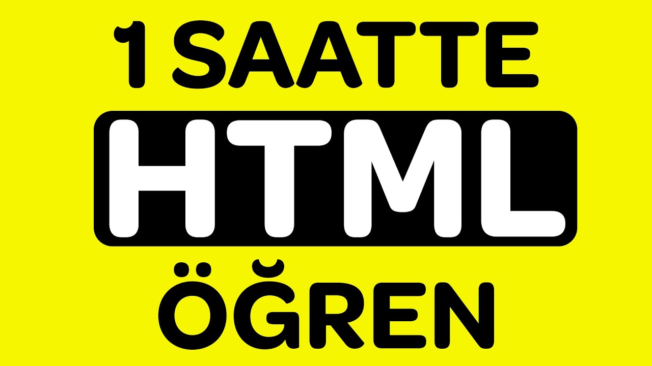 1 Saatte Tamamen HTML Öğren! - HTML Dersleri 🌎