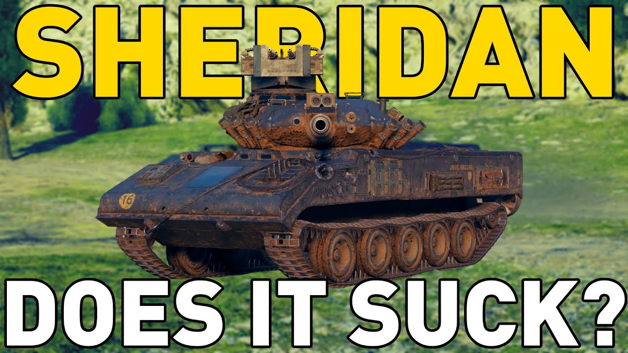 Does the Sheridan SUCK in World of Tanks?