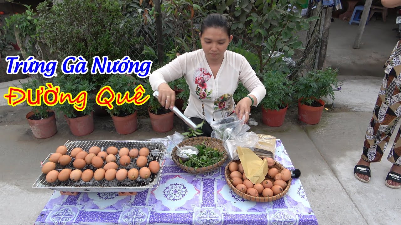 Chiều Mua Trứng Gà Nướng Bán Cho Bà Con Ăn Vặt Kiếm Thêm Thu Nhập\DD ĐQ#584