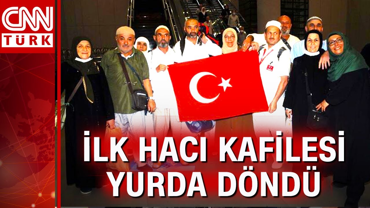 İlk hacı kafilesi kutsal topraklardan yurda döndü