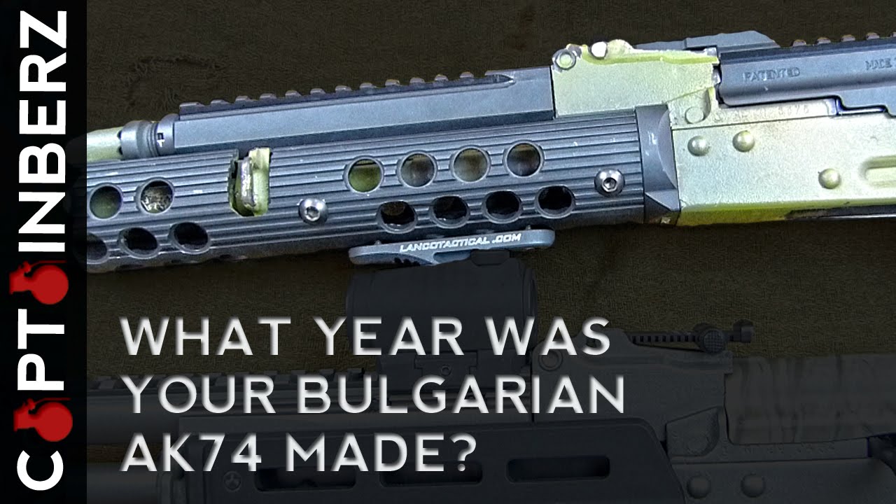 How Old is Your Bulgarian AK-74?